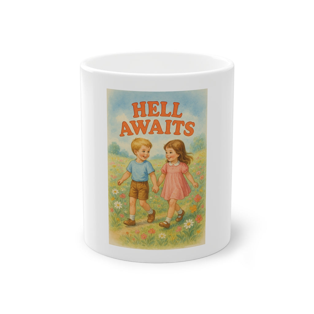 Hell Awaits Funny Mug