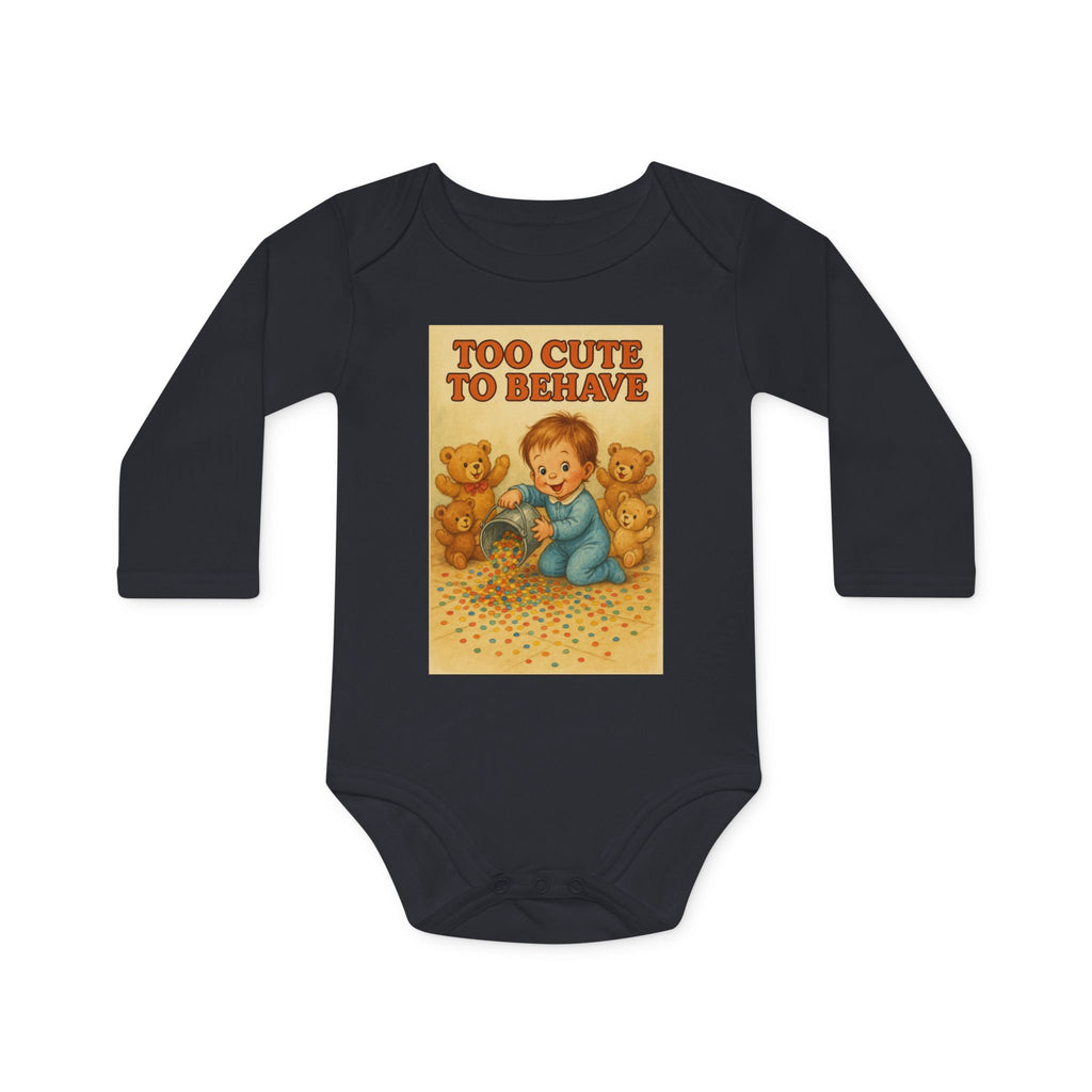 Too Cute To Behave - Funny Baby Bodysuit