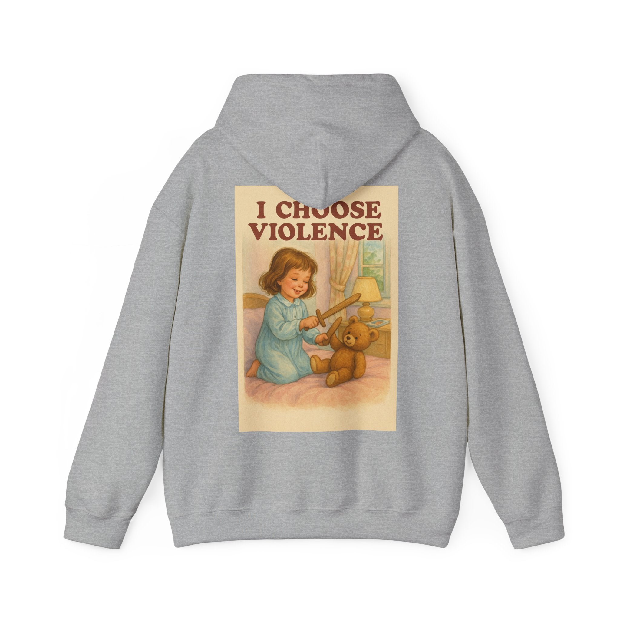 I Choose Violence - Unisex Funny Hoodie