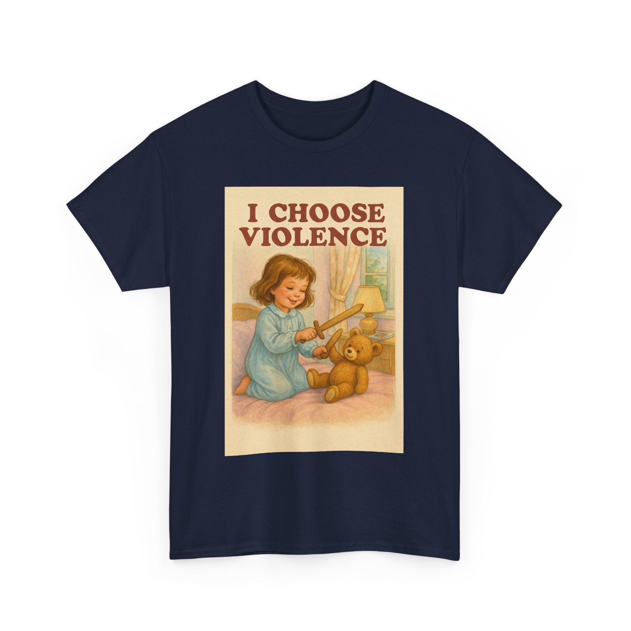 I Choose Violence - Unisex Funny T-Shirt