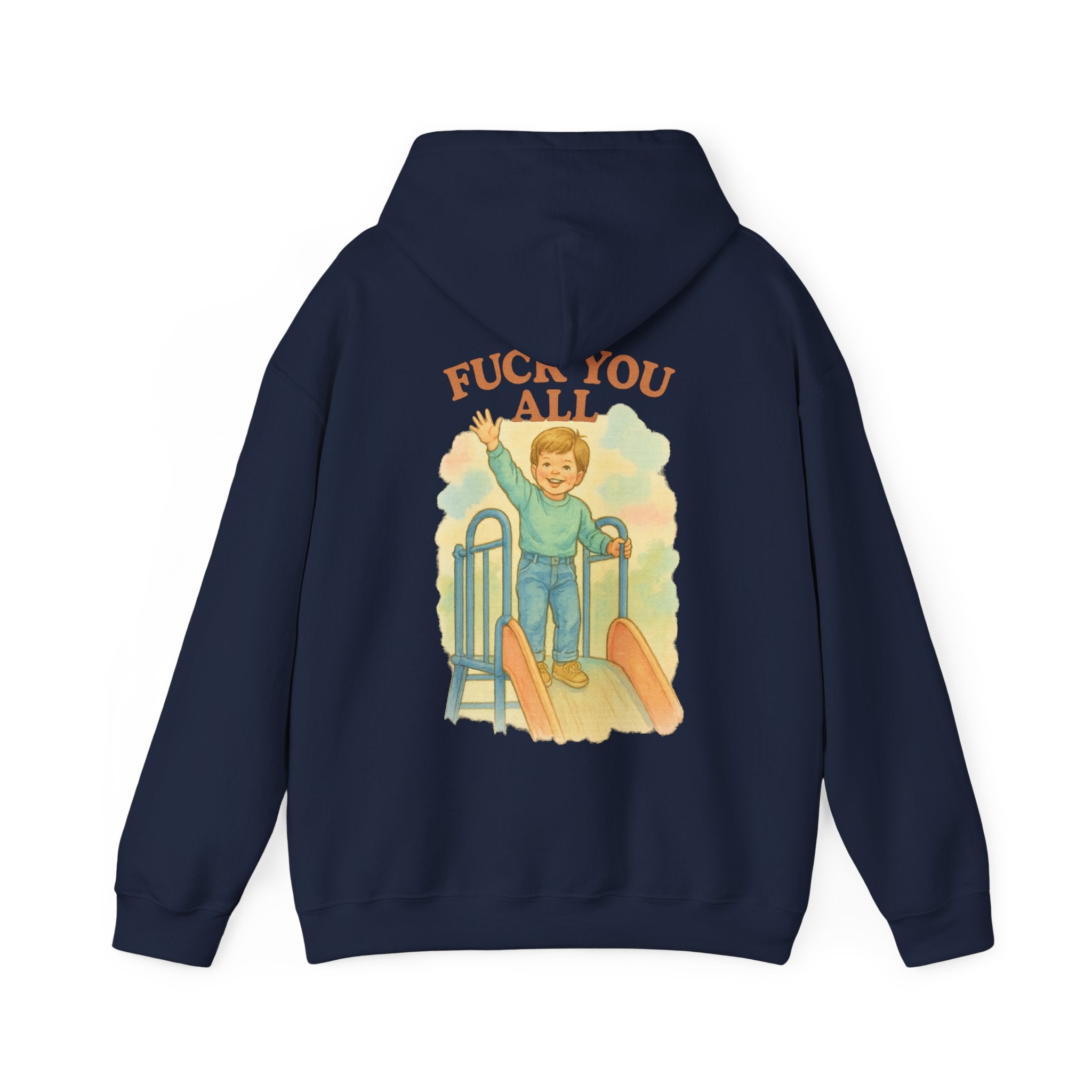 Fuck You All - Unisex Funny Hoodie