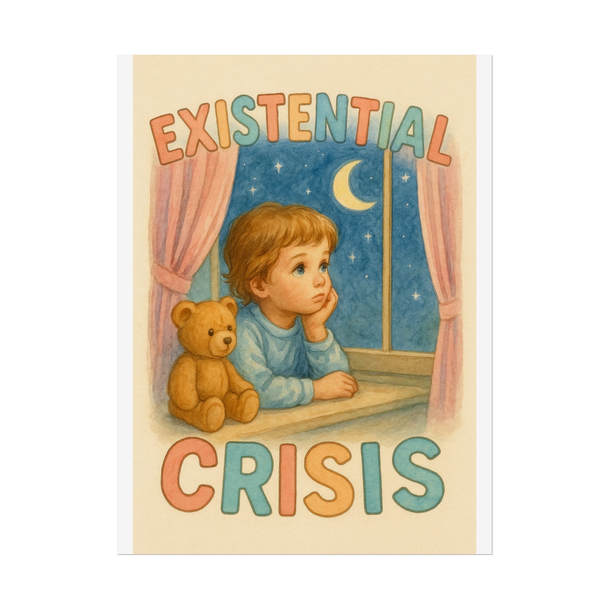 Existential Crisis Poster 6" x 8"