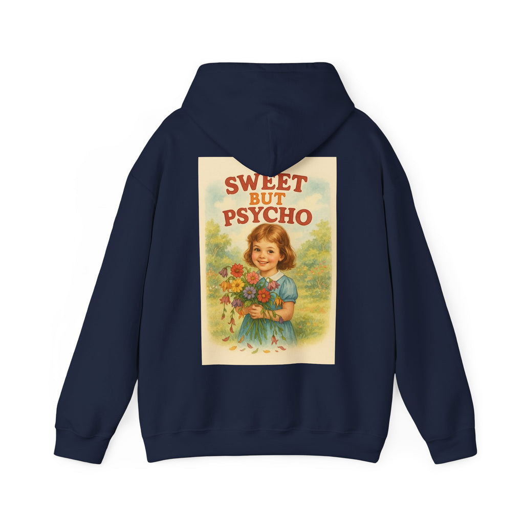 Sweet But Psycho - Unisex Funny Hoodie