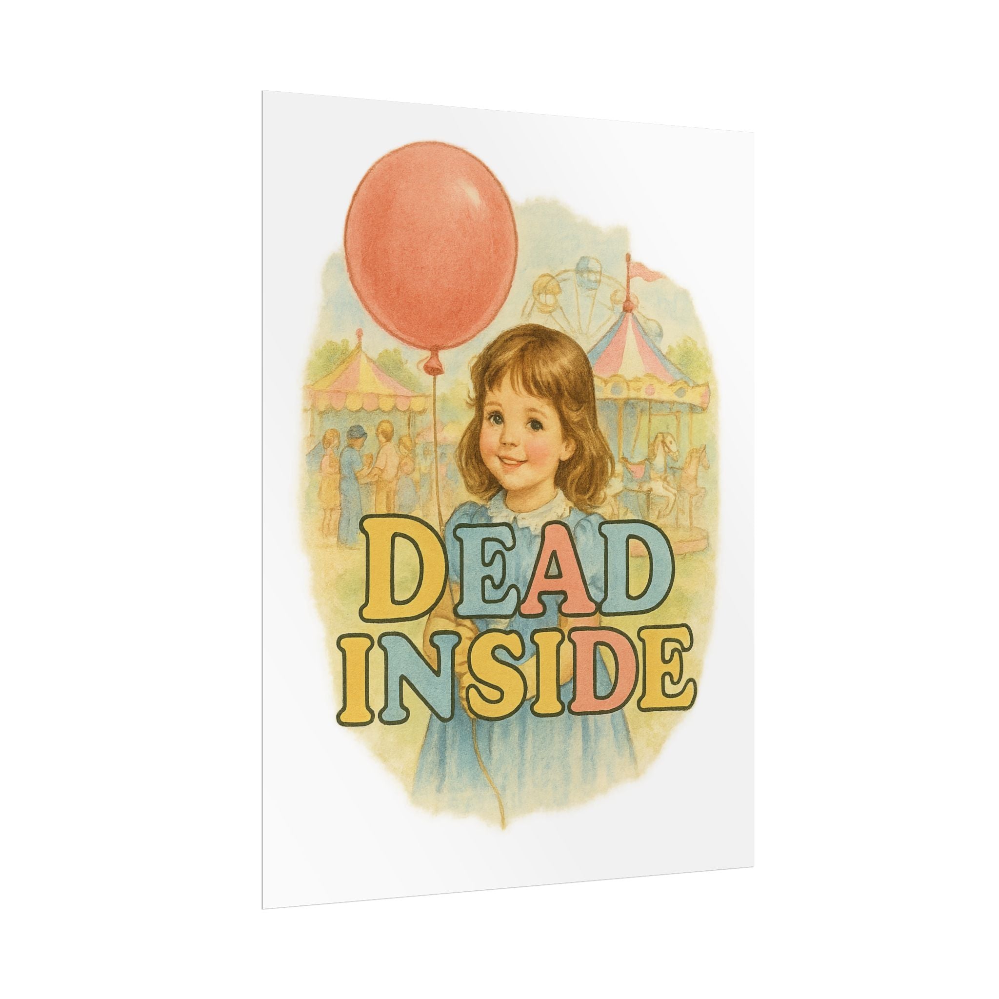 Dead Inside Poster 6" x 8"