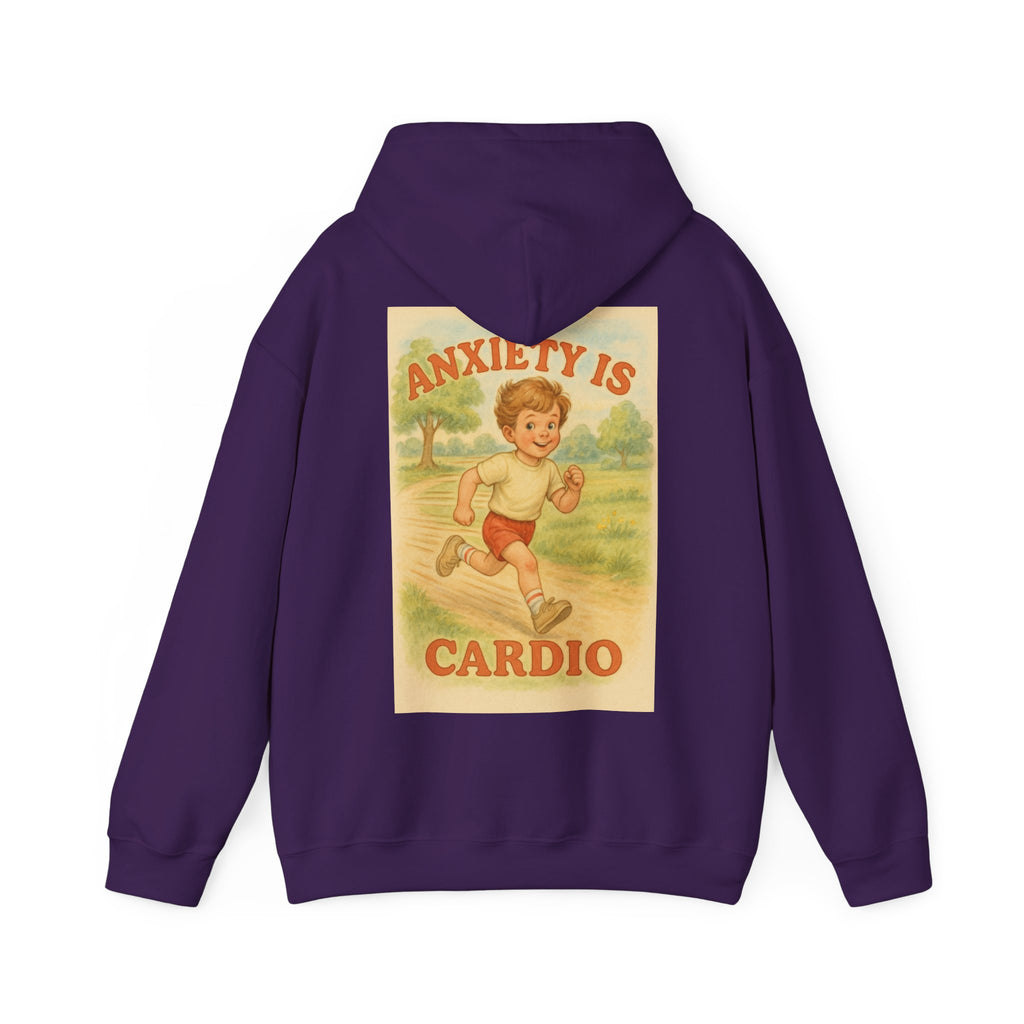 Anxiety is Cardio - Unisex Funny Hoodie