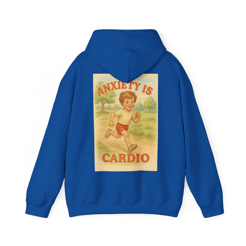 Anxiety is Cardio - Unisex Funny Hoodie