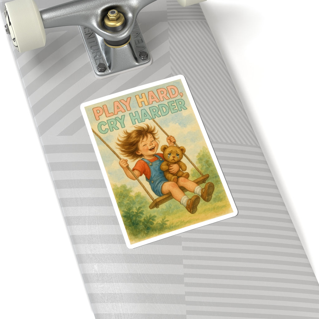 Play Hard Cry Harder Sticker