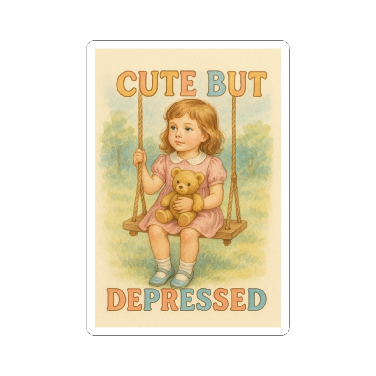 Cut But Depressed Sticker
