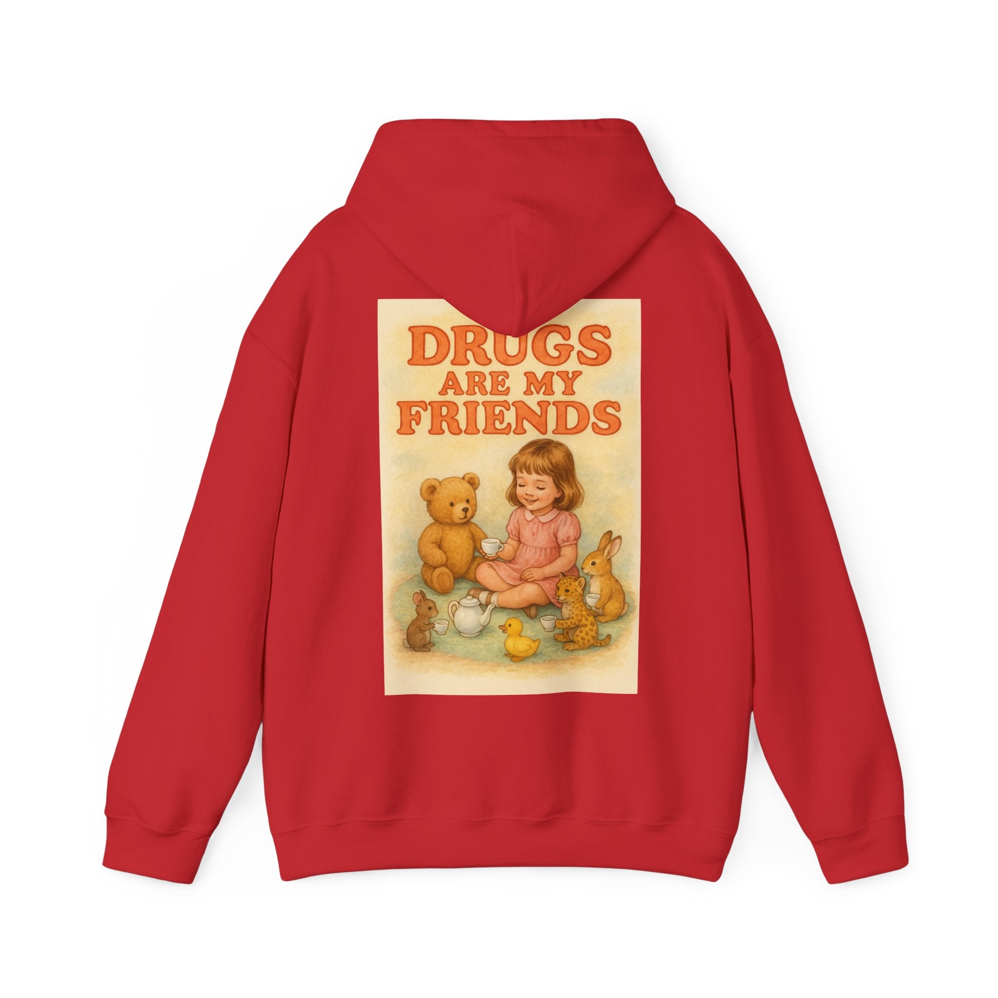 Drugs Are My Friends - Unisex Funny Hoodie