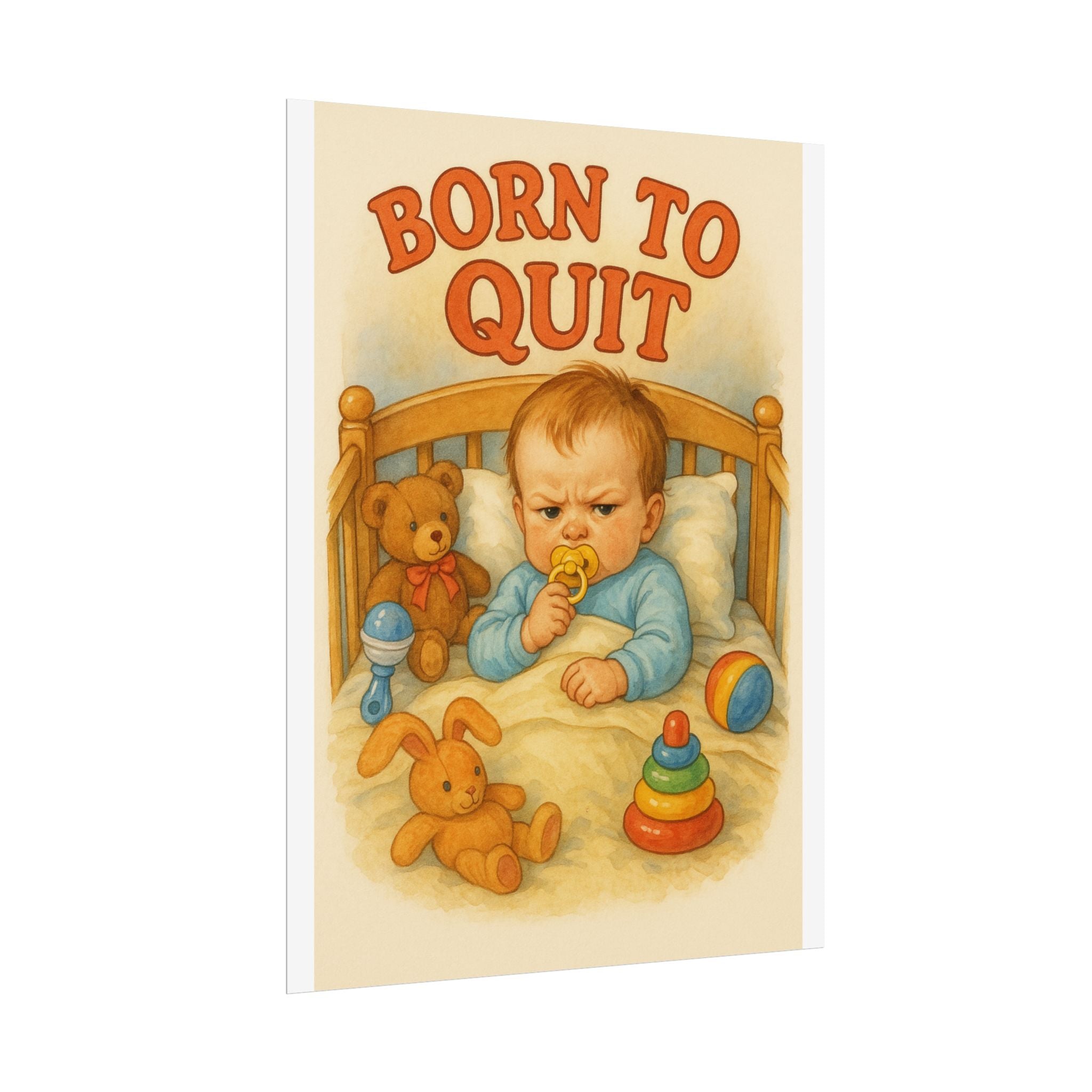 Born To Quit Poster 6" x 8"