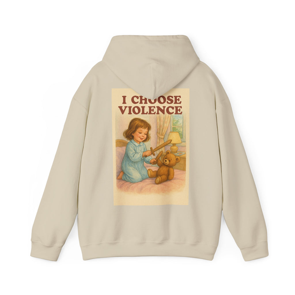 I Choose Violence - Unisex Funny Hoodie