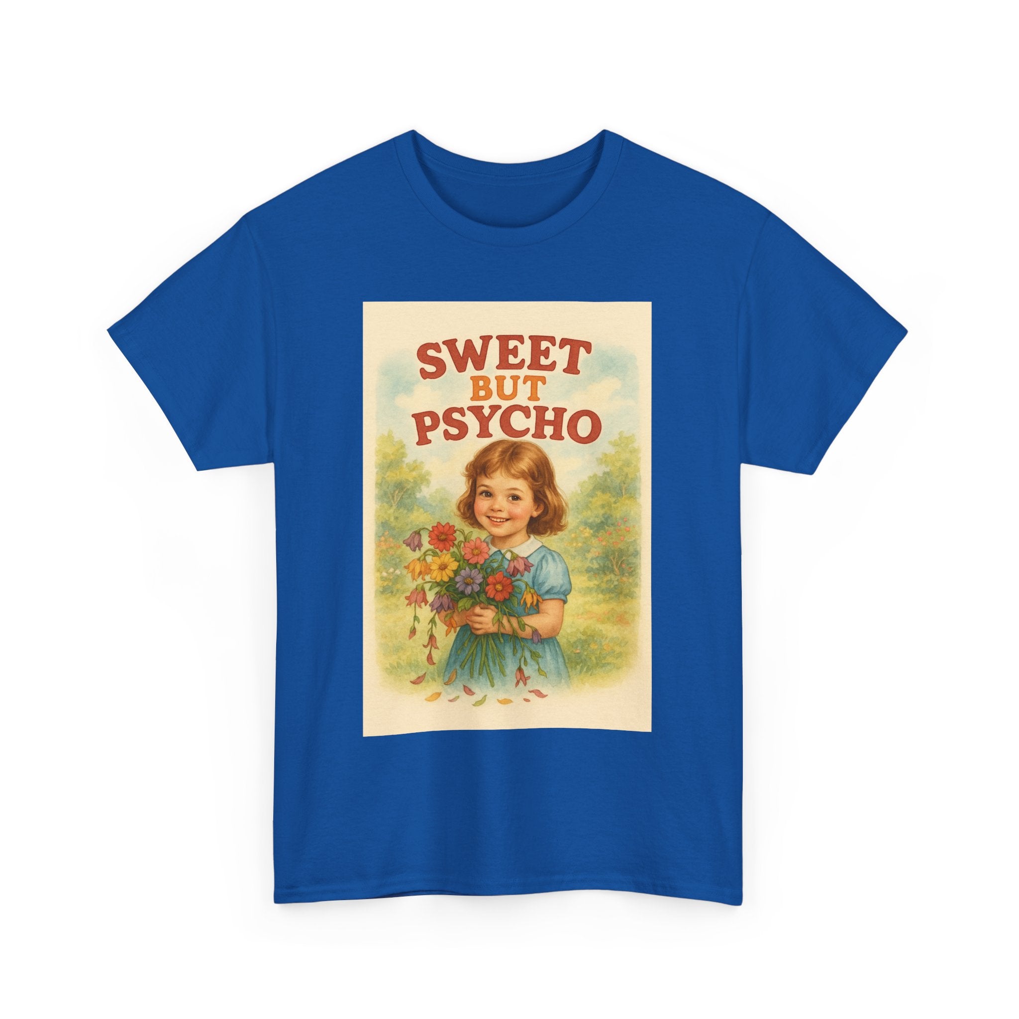 Sweet But Psycho - Unisex Funny T-Shirt
