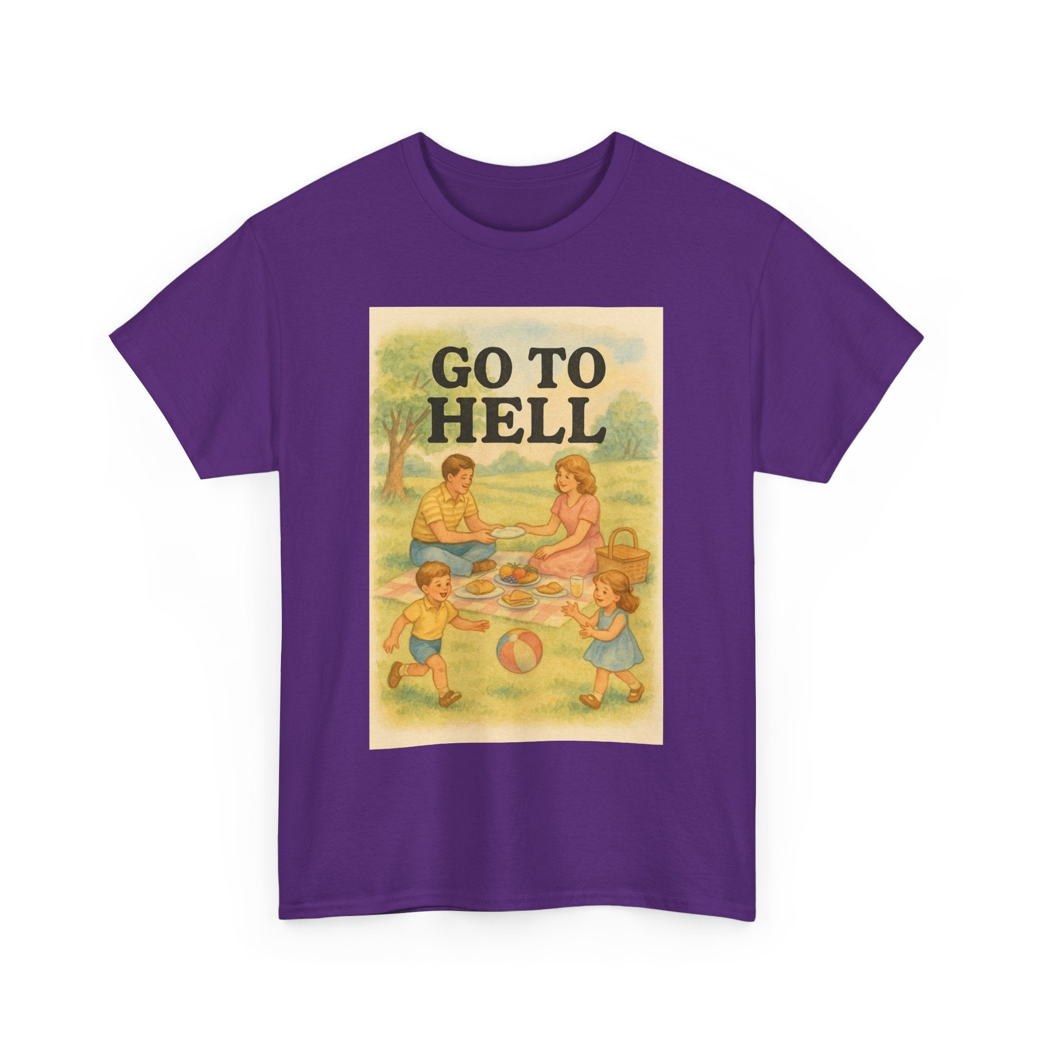 Go To Hell - Unisex Funny T-Shirt
