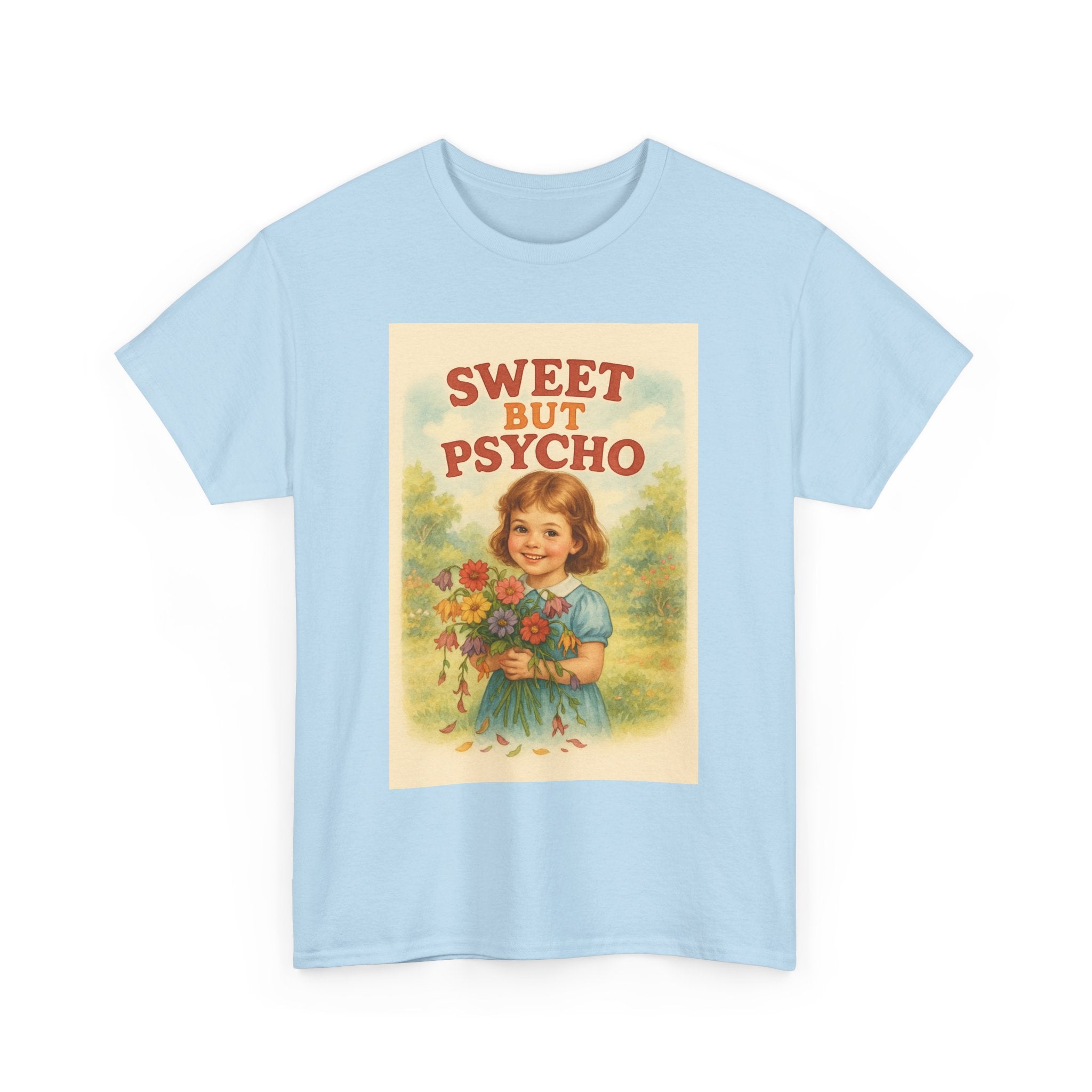 Sweet But Psycho - Unisex Funny T-Shirt