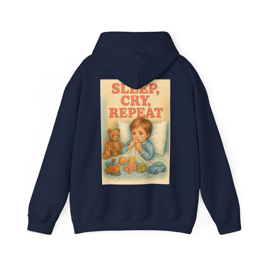 Sleep Cry Repeat - Unisex Funny Hoodie