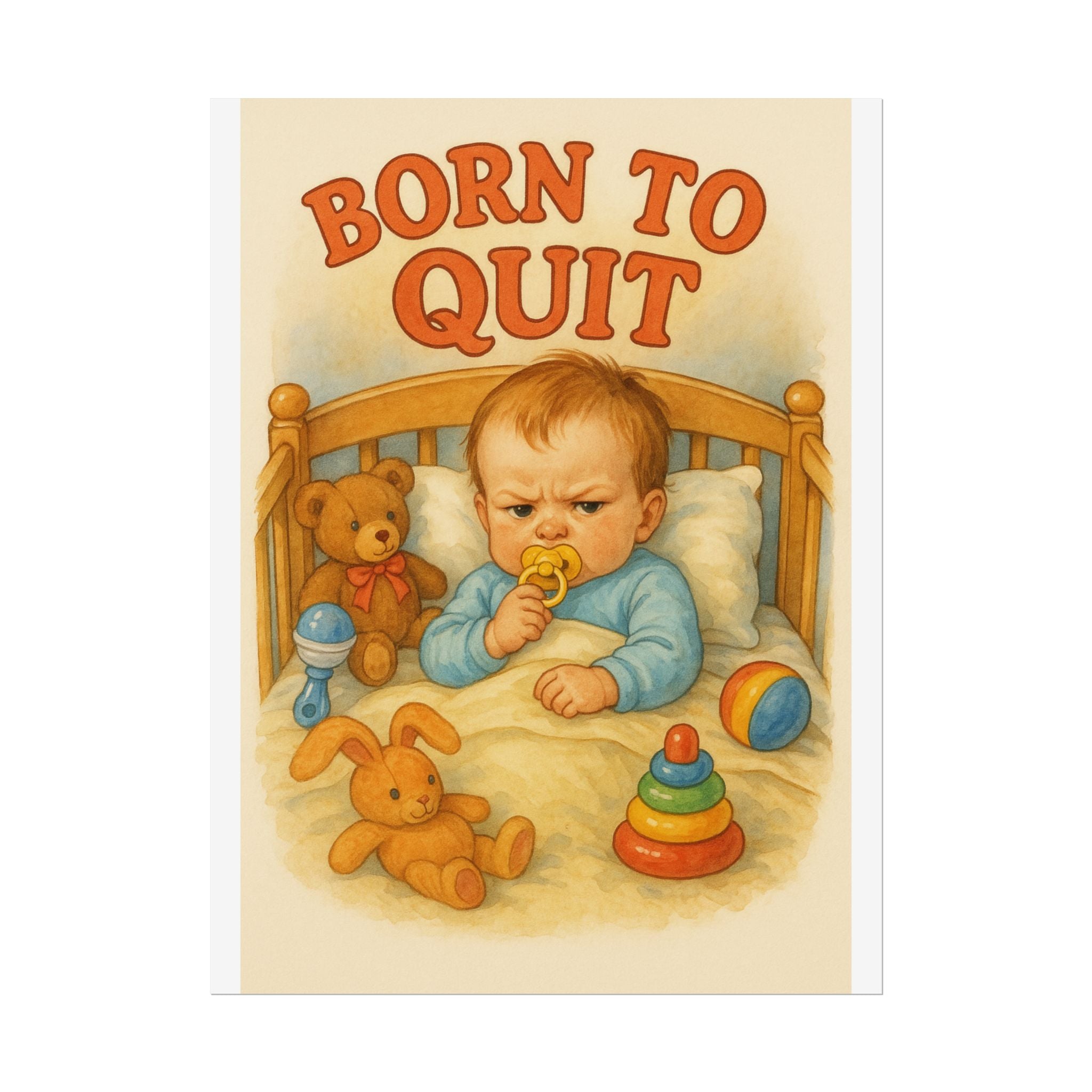 Born To Quit Poster 6" x 8"