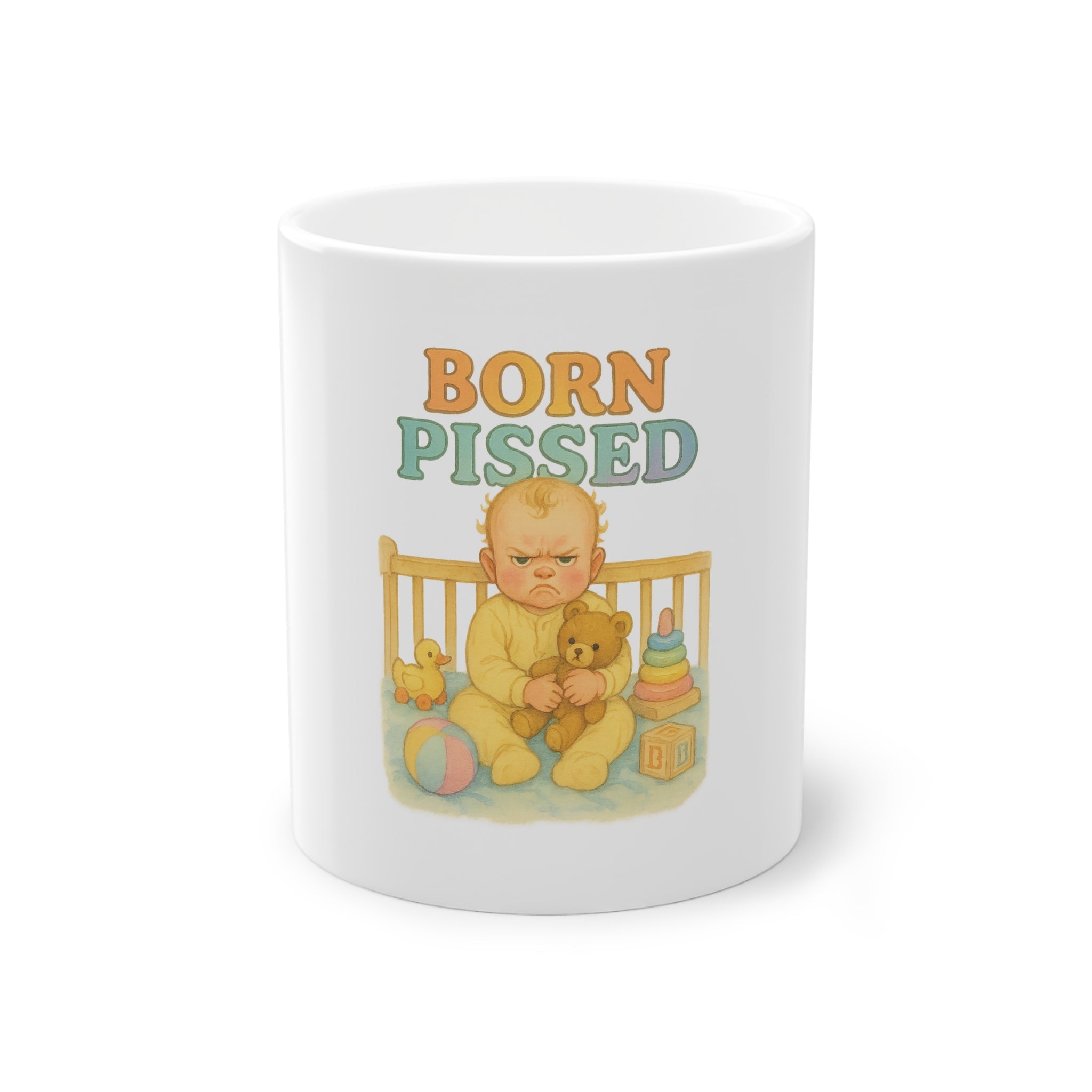 Born Pissed Funny Mug