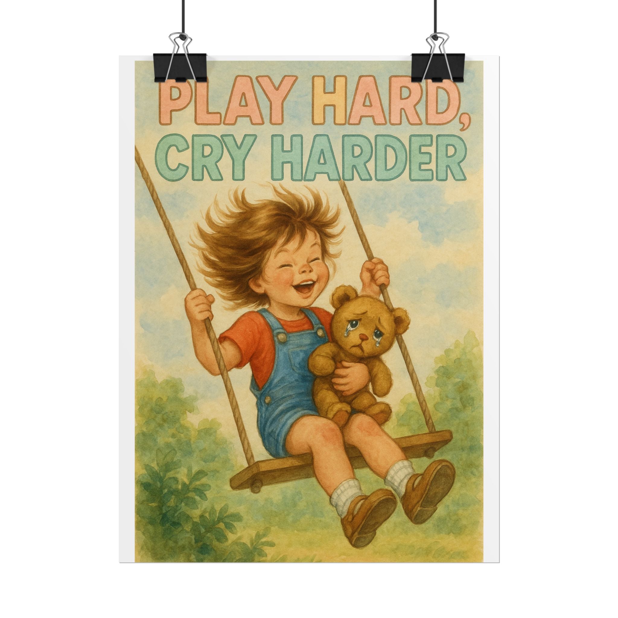 Play Hard Cry Harder Poster 6" x 8"