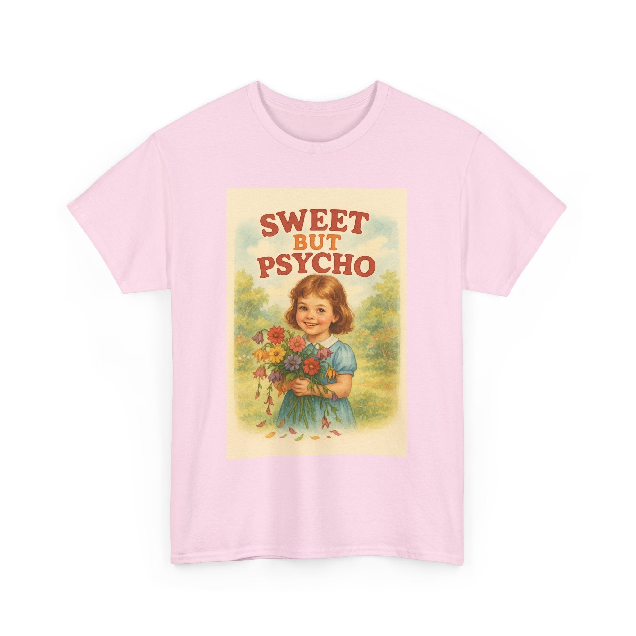 Sweet But Psycho - Unisex Funny T-Shirt