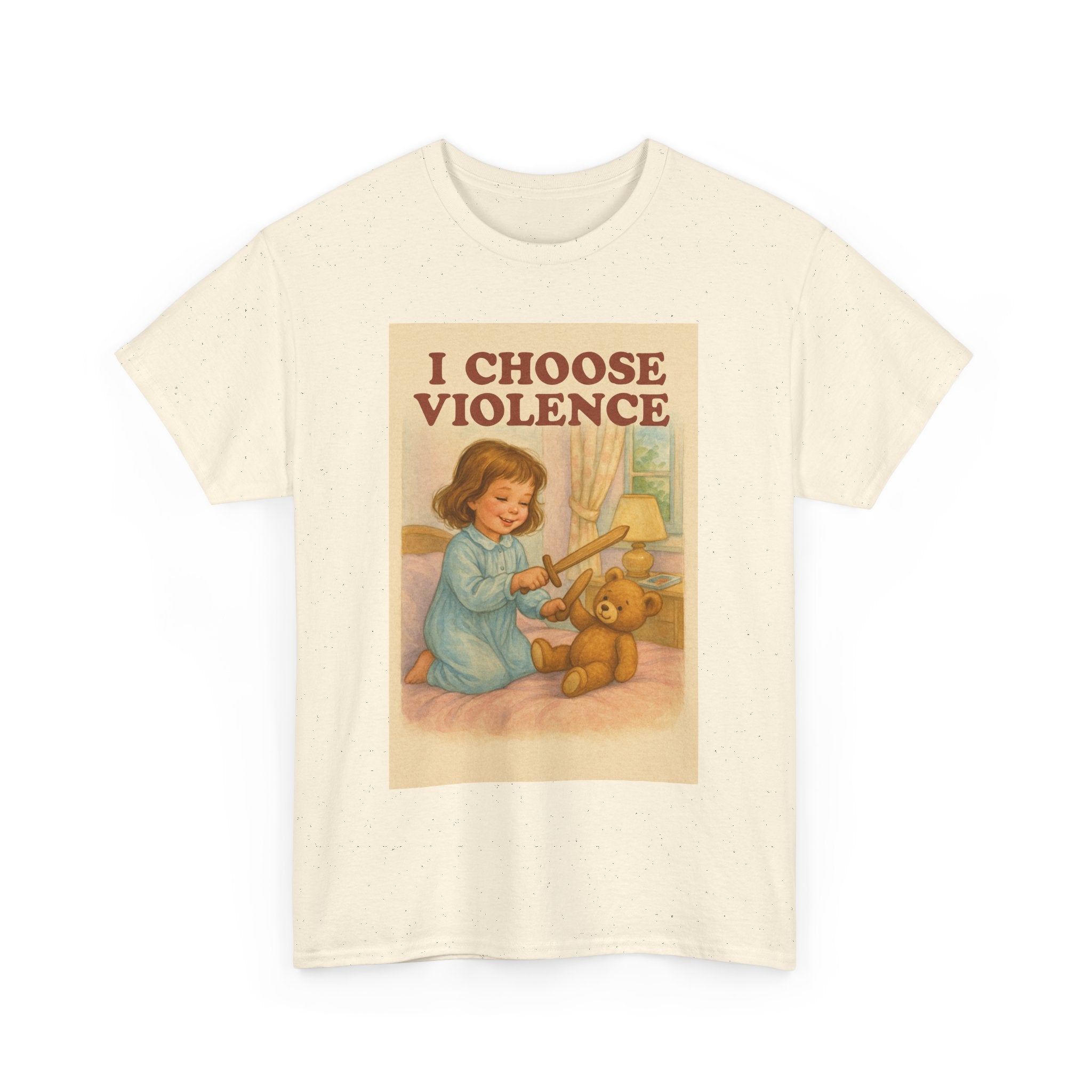 I Choose Violence - Unisex Funny T-Shirt