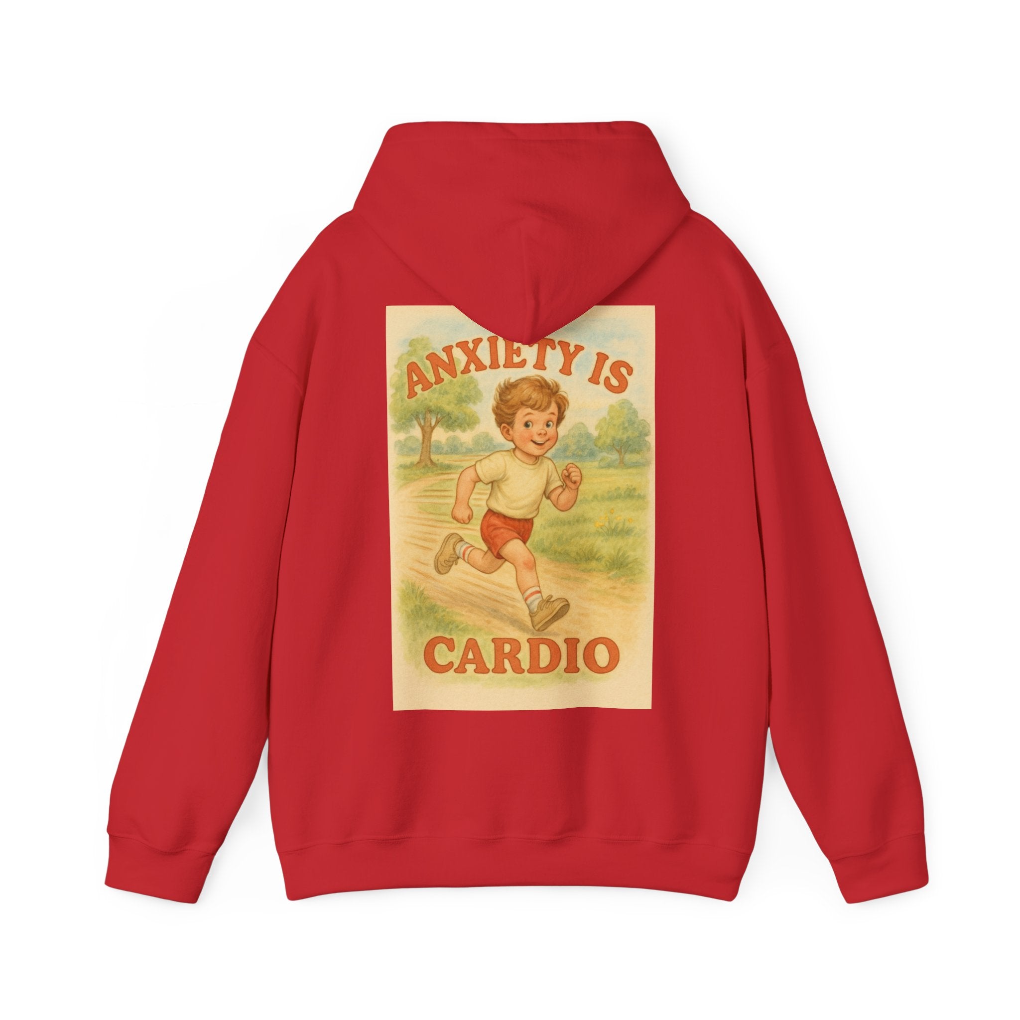Anxiety is Cardio - Unisex Funny Hoodie