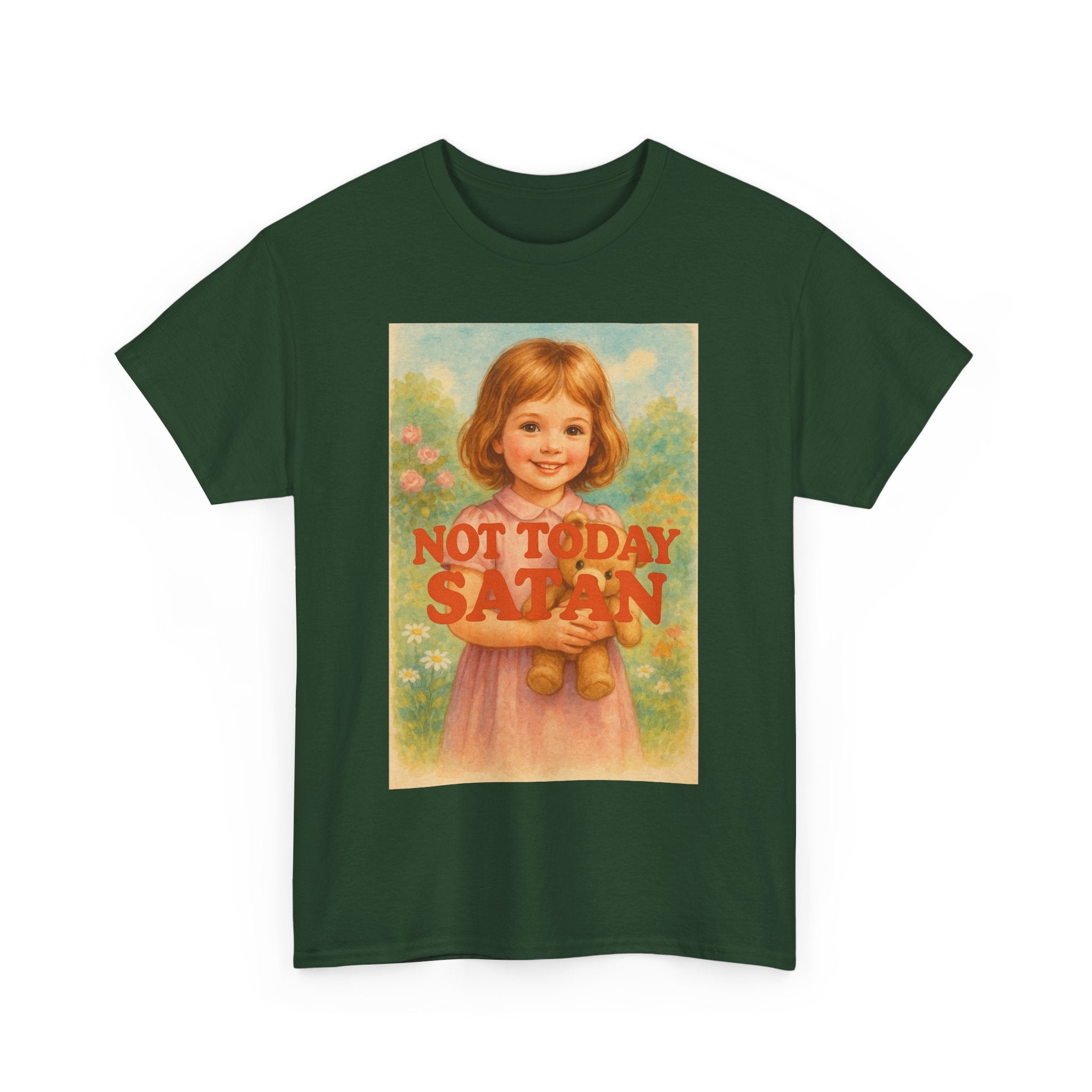 Not Today Satan - Unisex Funny T-Shirt