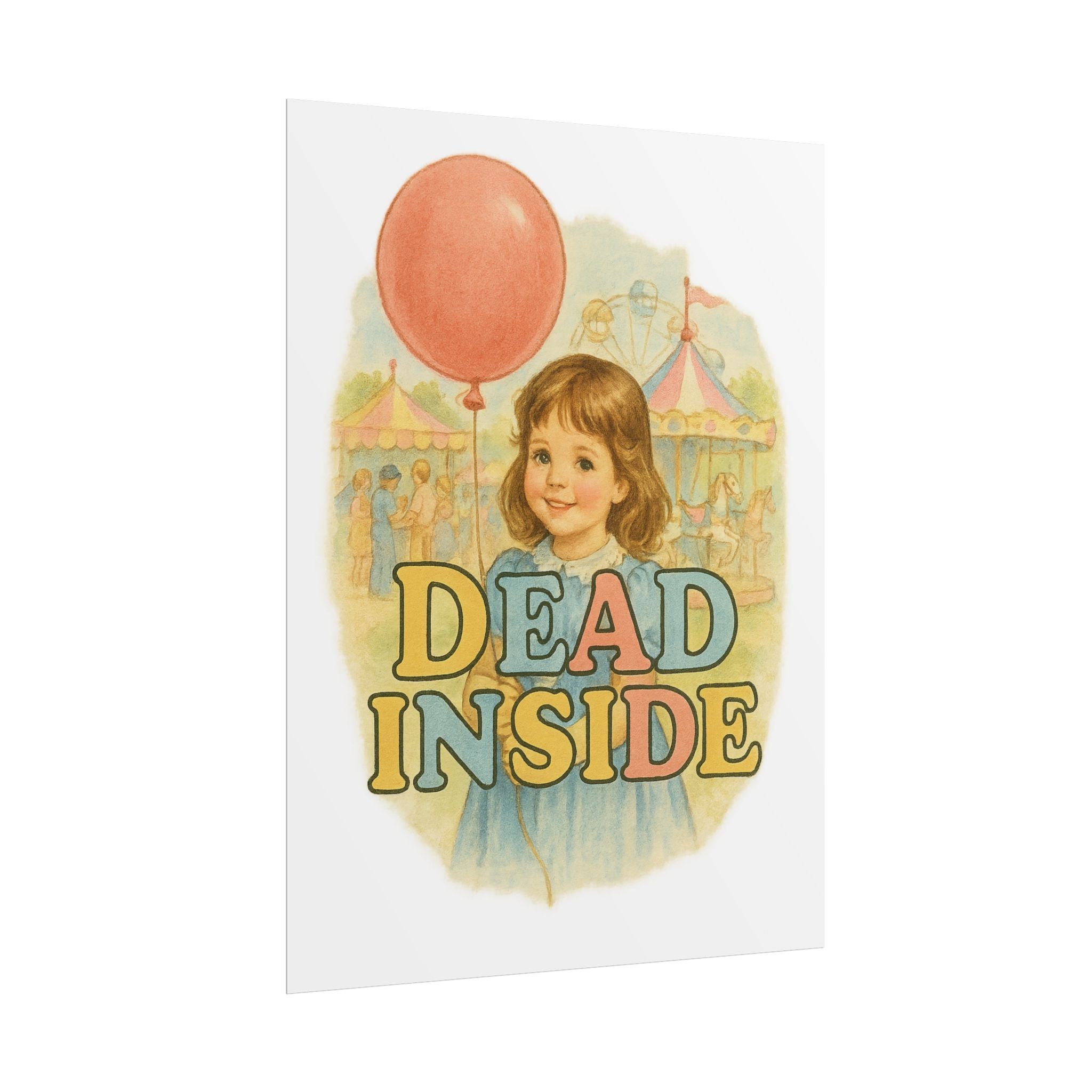 Dead Inside Poster 6" x 8"