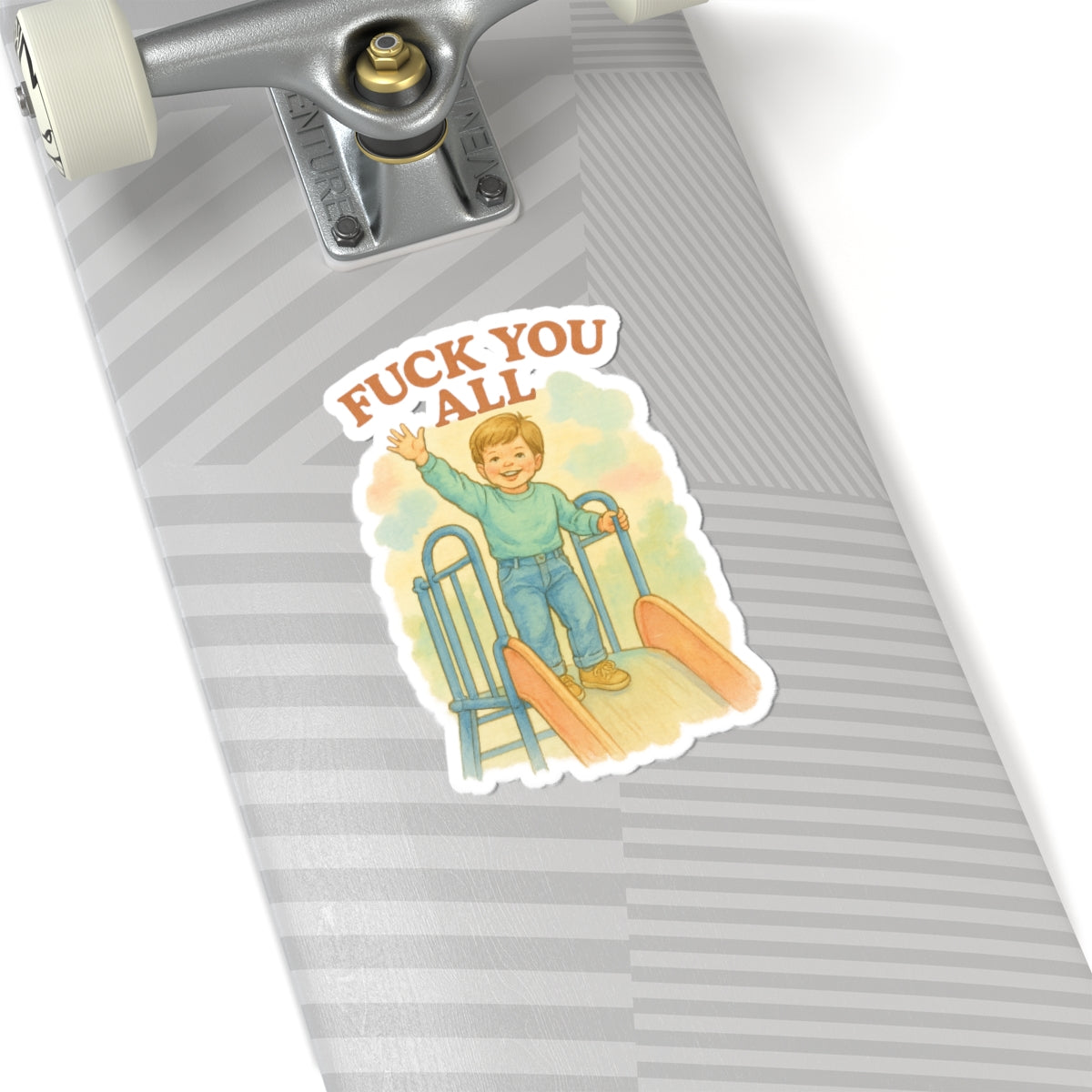 Fuck You All Sticker