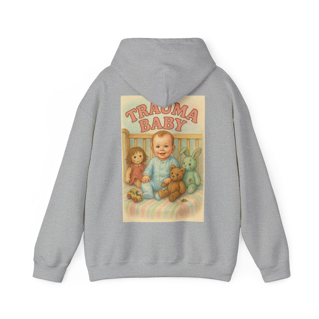 Trauma Baby - Unisex Funny Hoodie