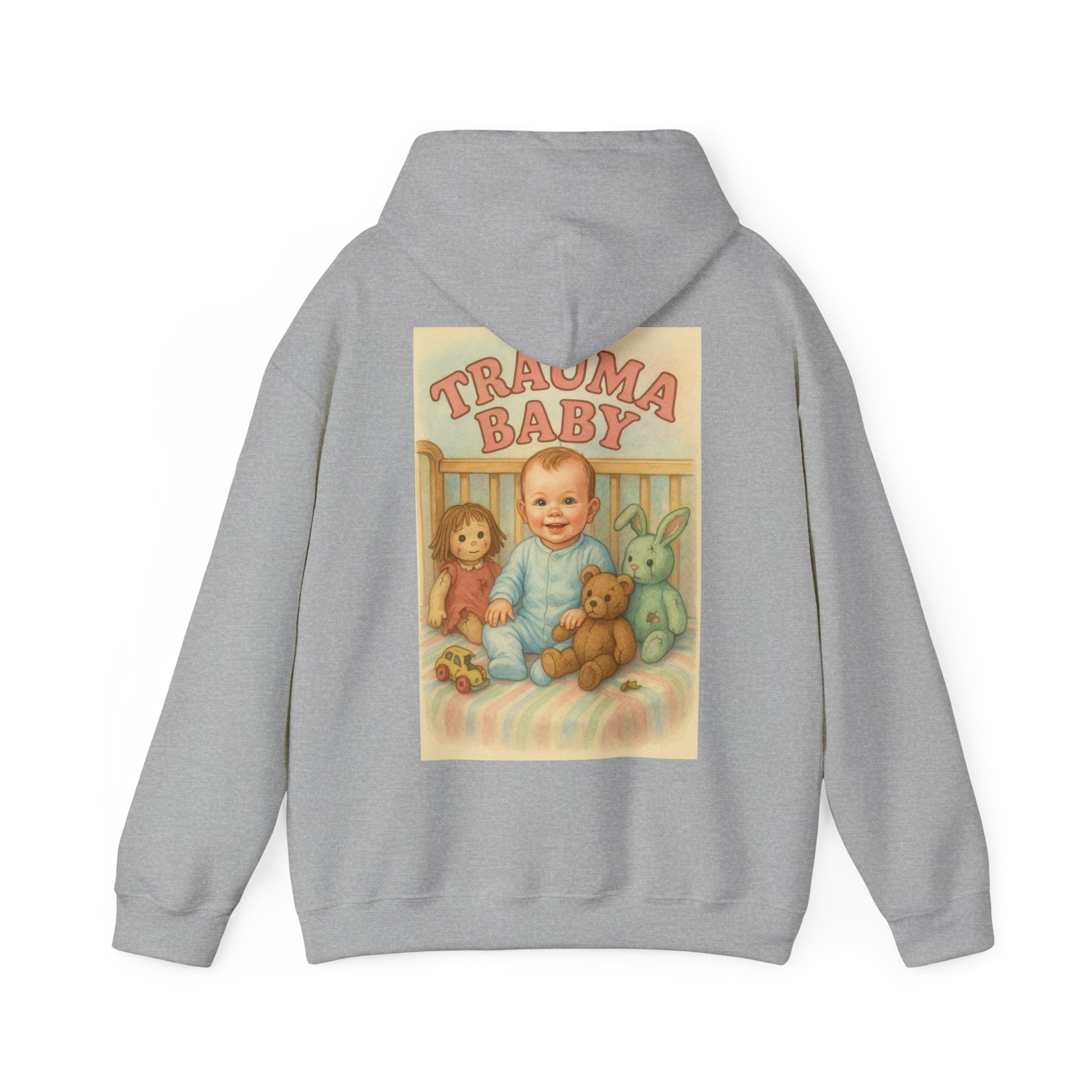 Trauma Baby - Unisex Funny Hoodie