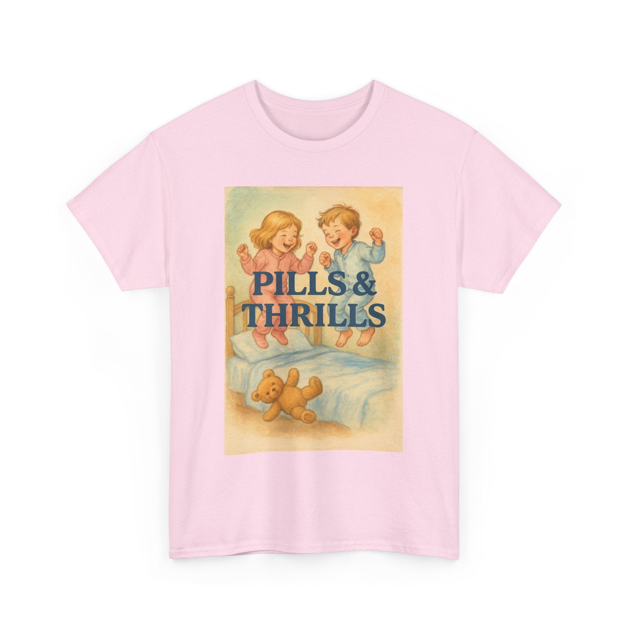 Pills & Thrills - Unisex Funny T-Shirt