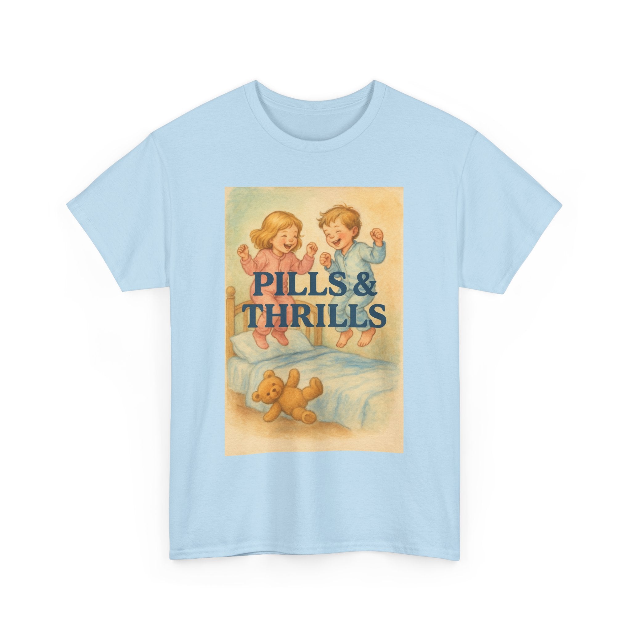 Pills & Thrills - Unisex Funny T-Shirt