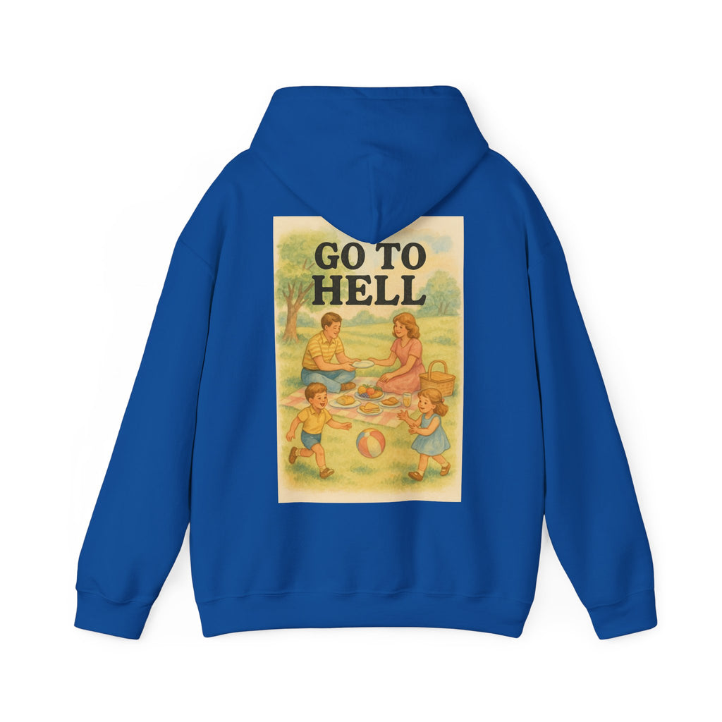 Go To Hell - Unisex Funny Hoodie