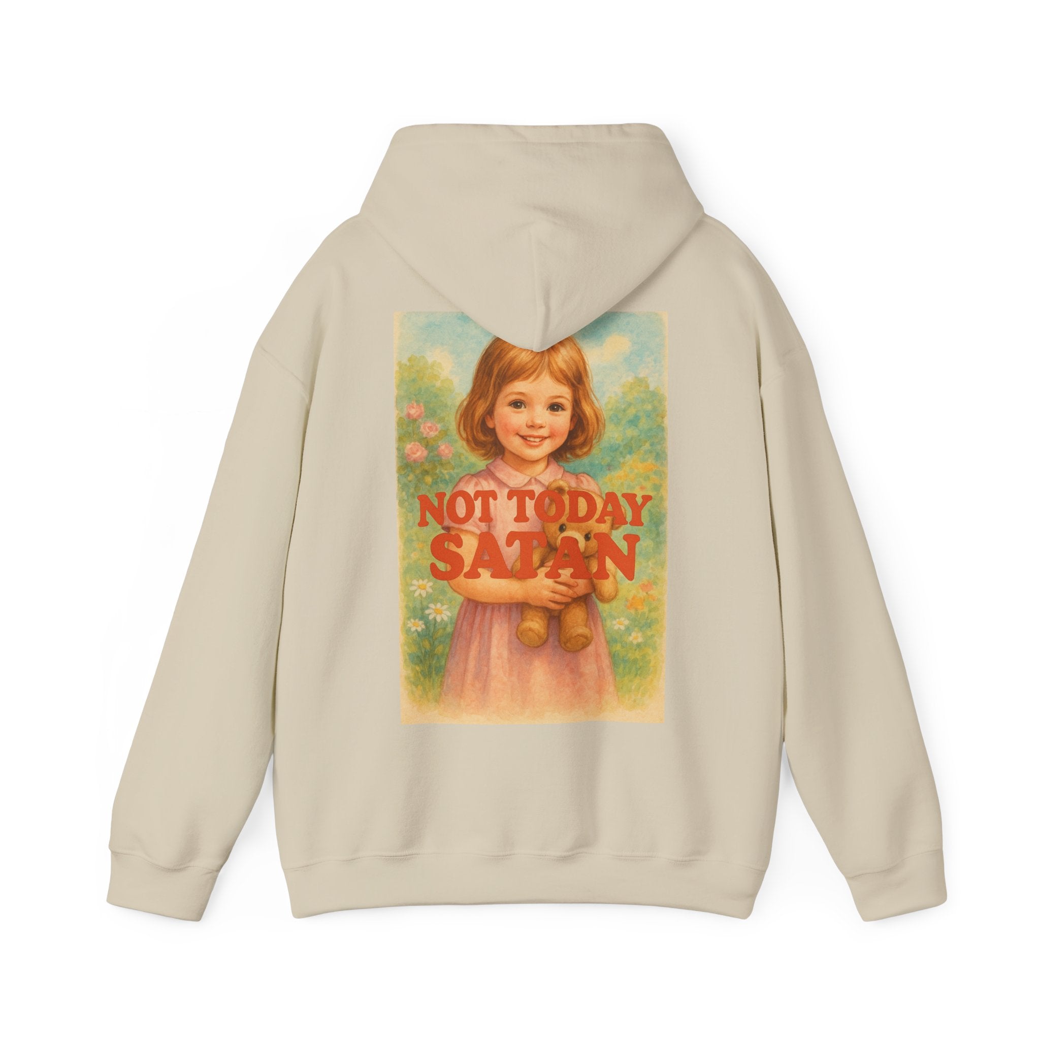 Not Today Satan - Unisex Funny Hoodie