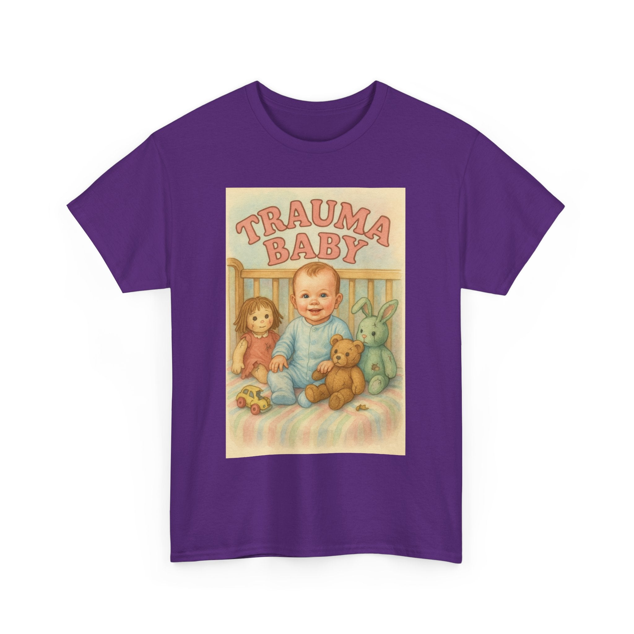 Trauma Baby - Unisex Funny T-Shirt