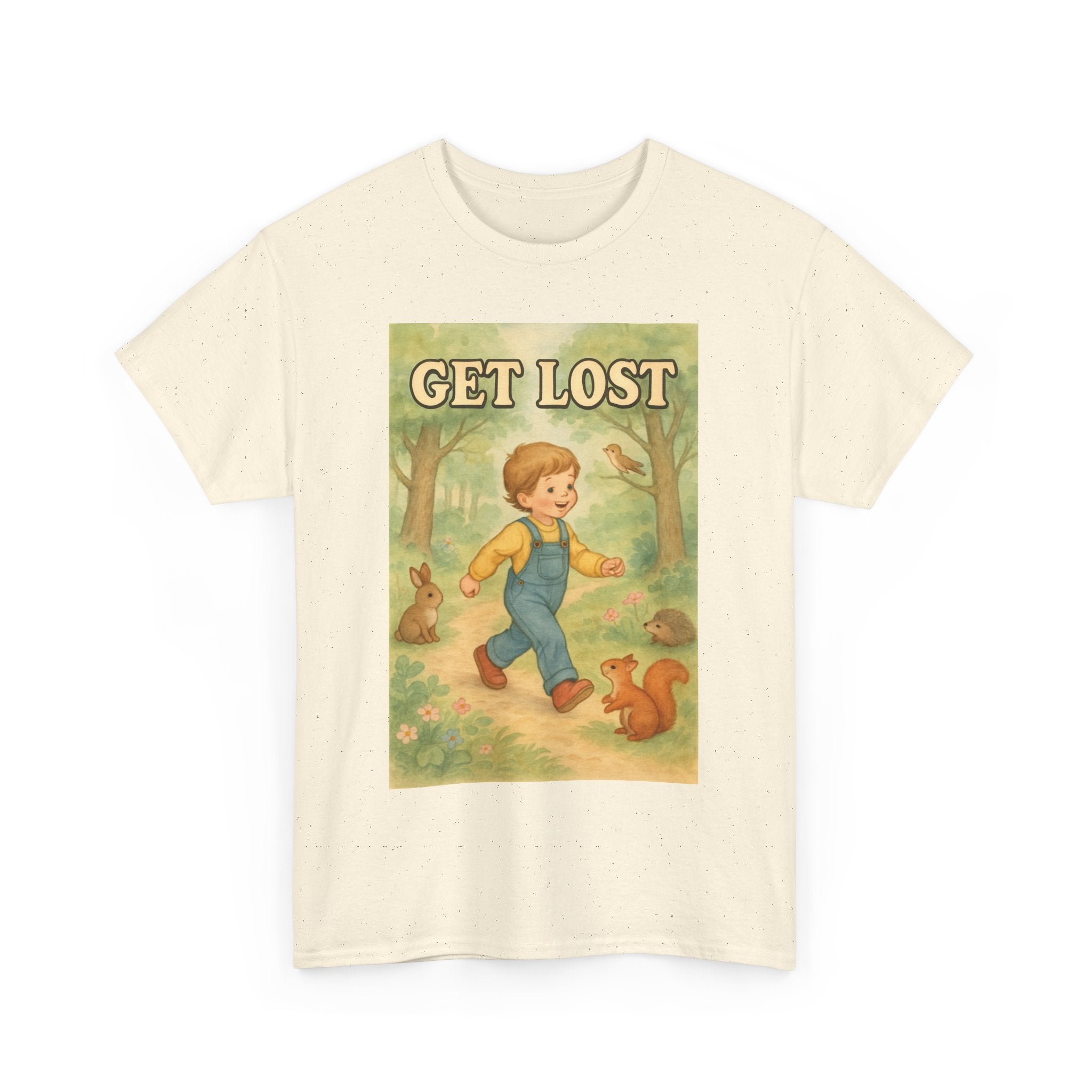 Get Lost - Unisex Funny T-Shirt