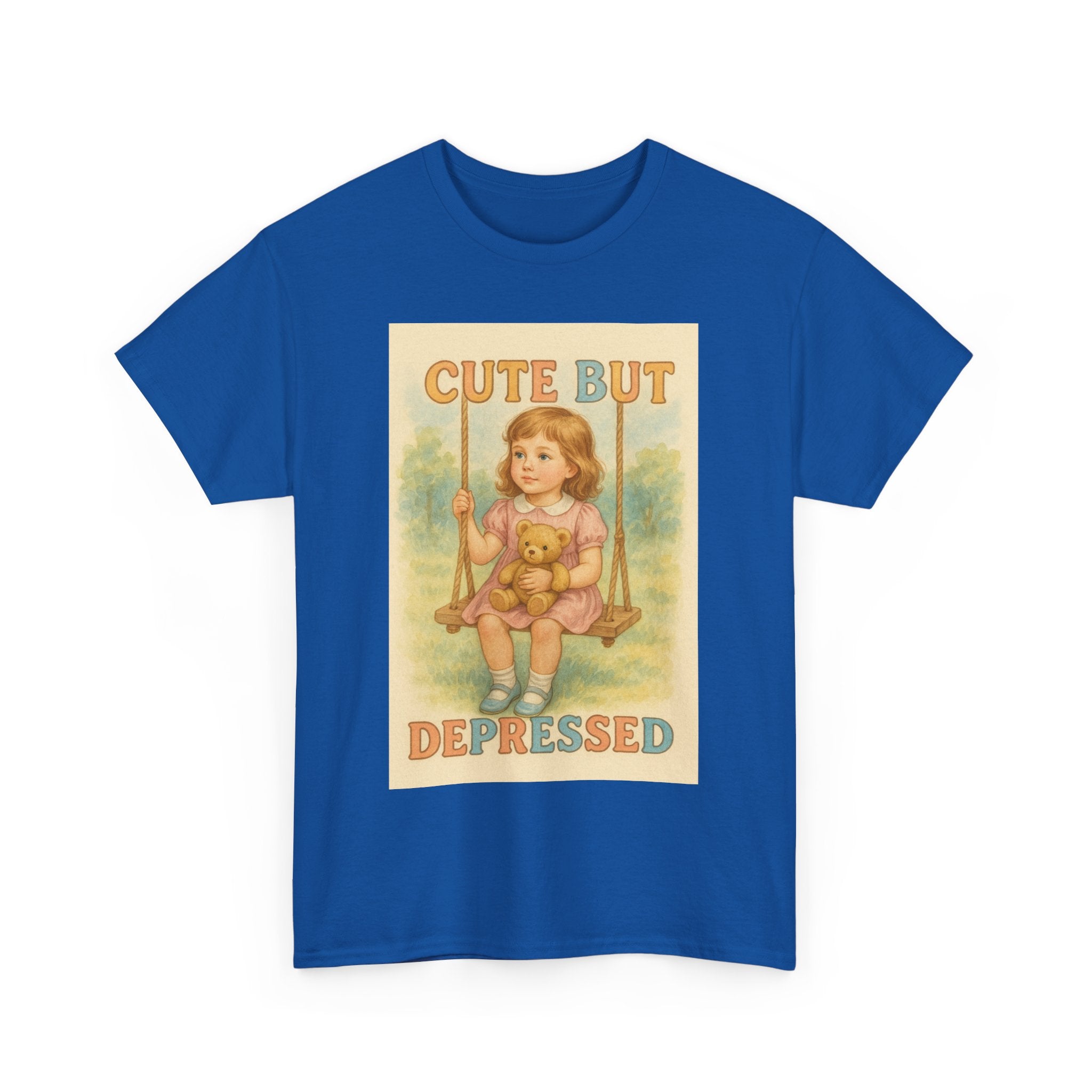Cute But Depressed - Unisex Funny T-Shirt