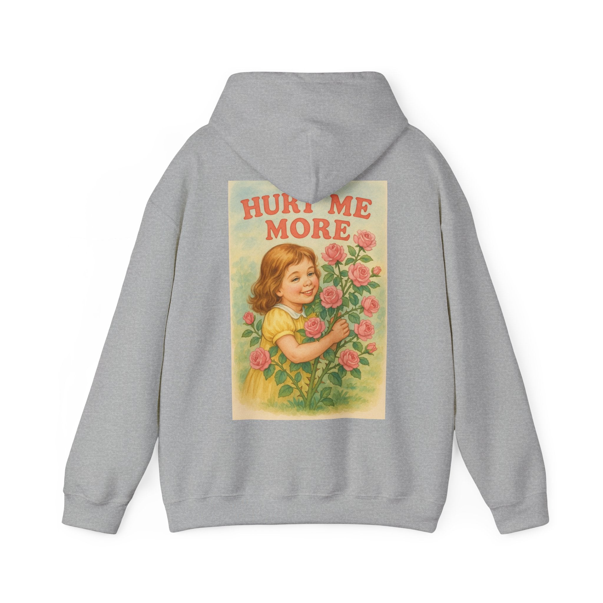 Hurt Me More - Unisex Funny Hoodie