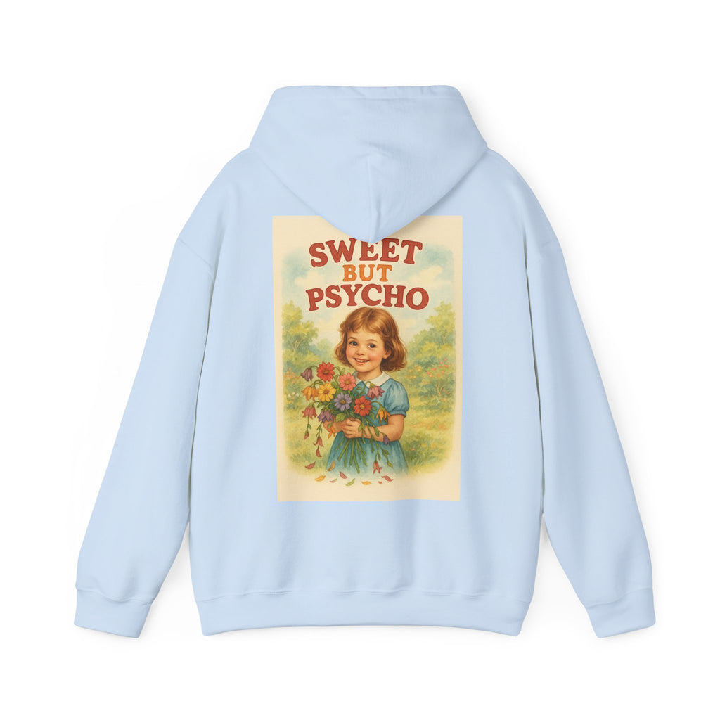 Sweet But Psycho - Unisex Funny Hoodie