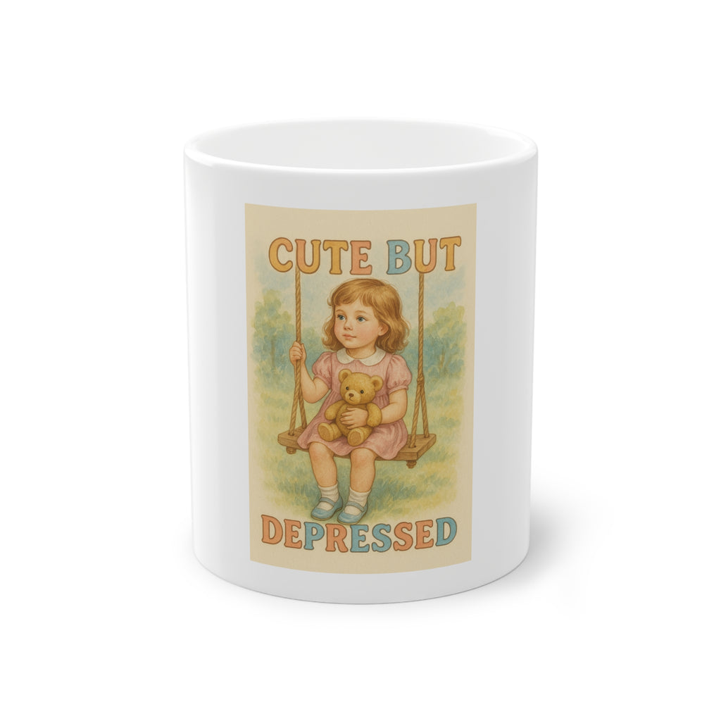 Cute But Depressed Funny Mug