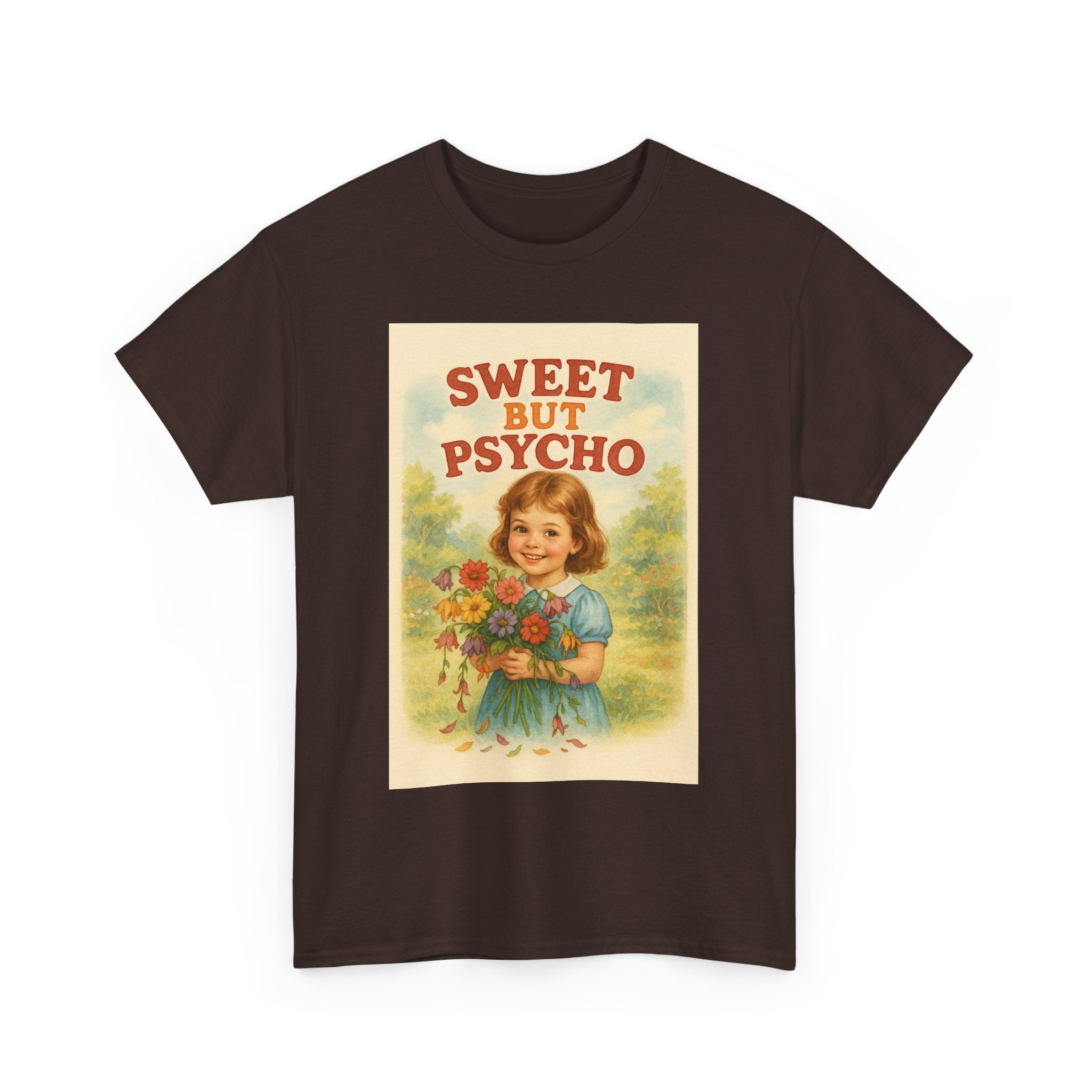 Sweet But Psycho - Unisex Funny T-Shirt