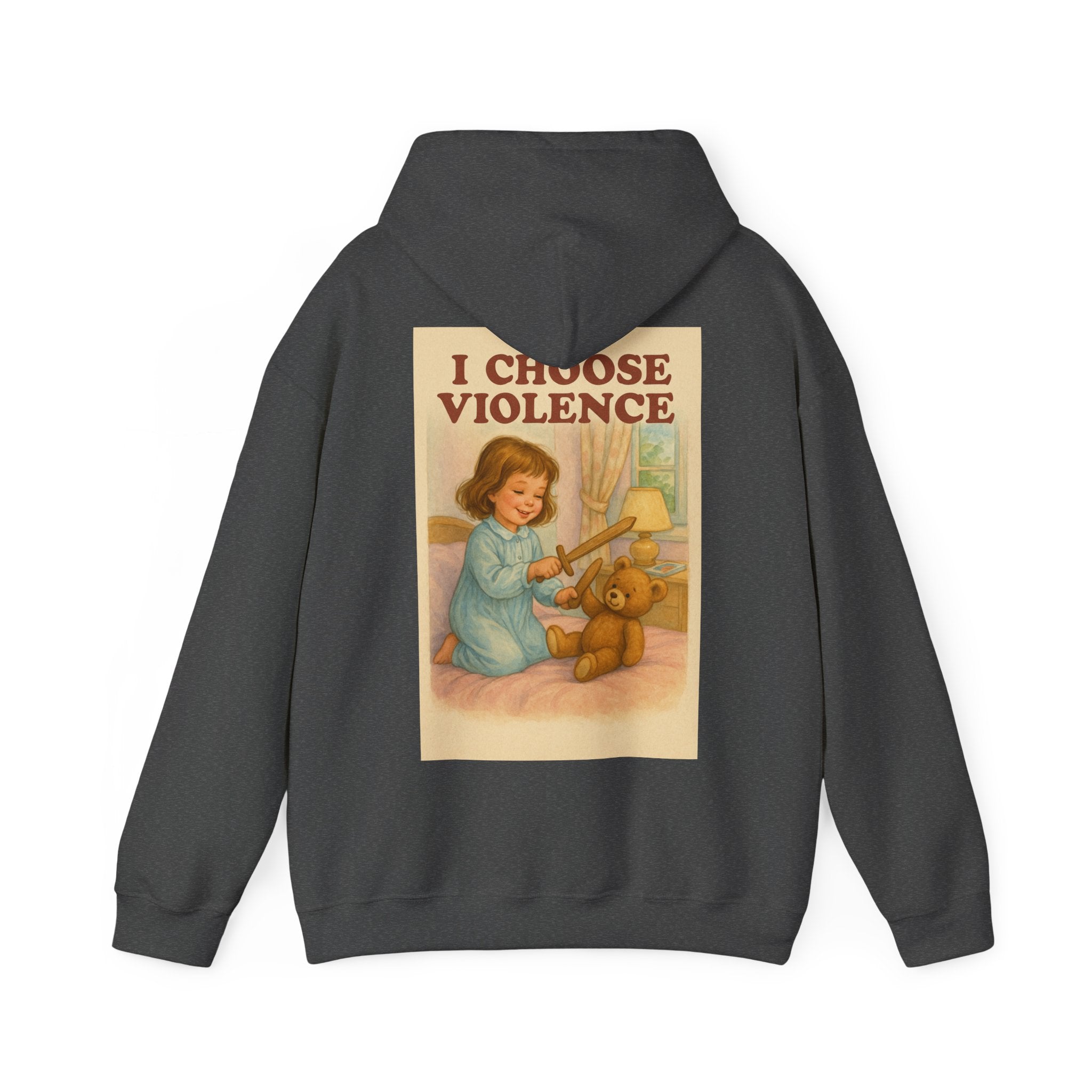 I Choose Violence - Unisex Funny Hoodie