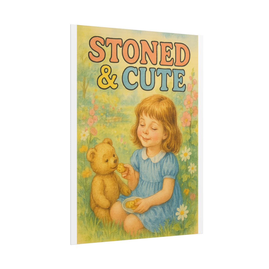Stoned & Cute Poster 6" x 8"