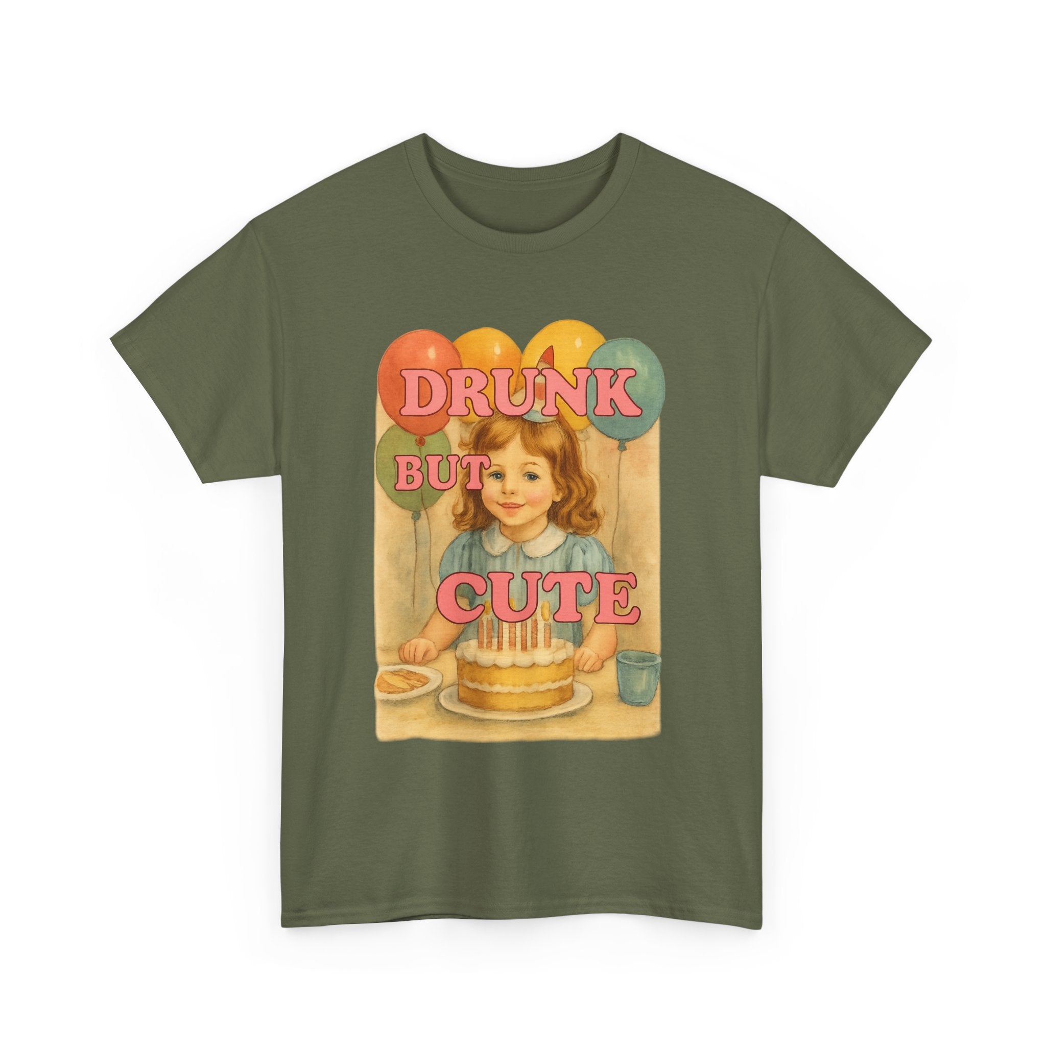 Drunk But Cute  - Unisex Funny T-Shirt