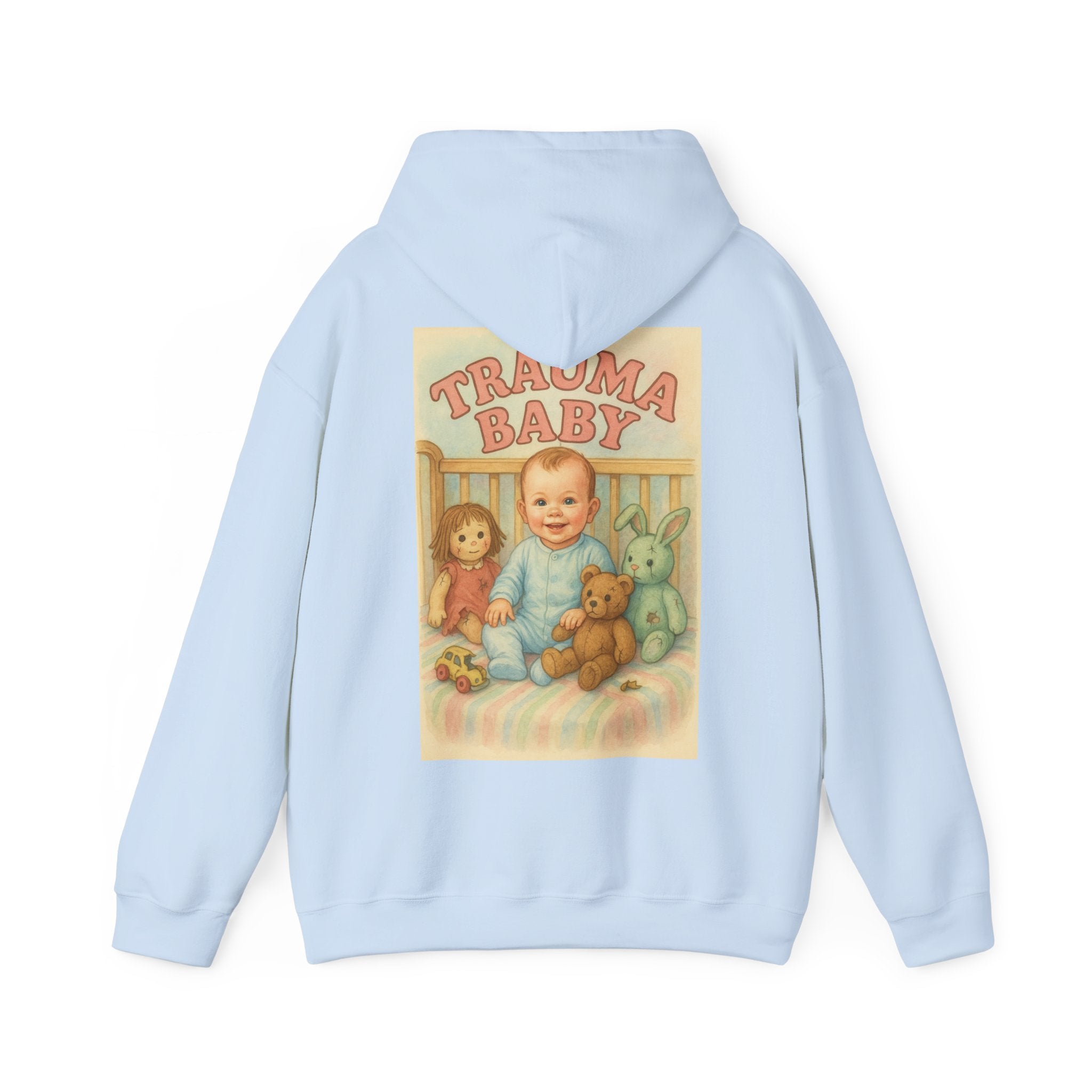 Trauma Baby - Unisex Funny Hoodie