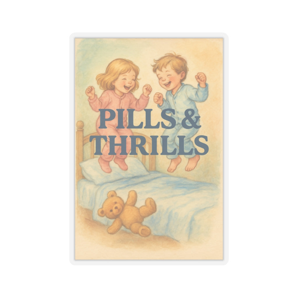 Pills & Thrills Sticker