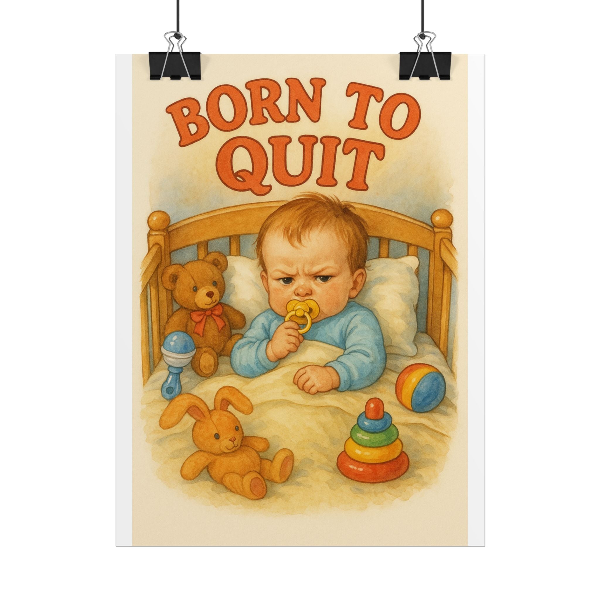 Born To Quit Poster 6" x 8"