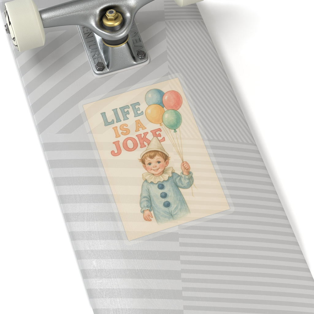 Life Is A Joke Sticker