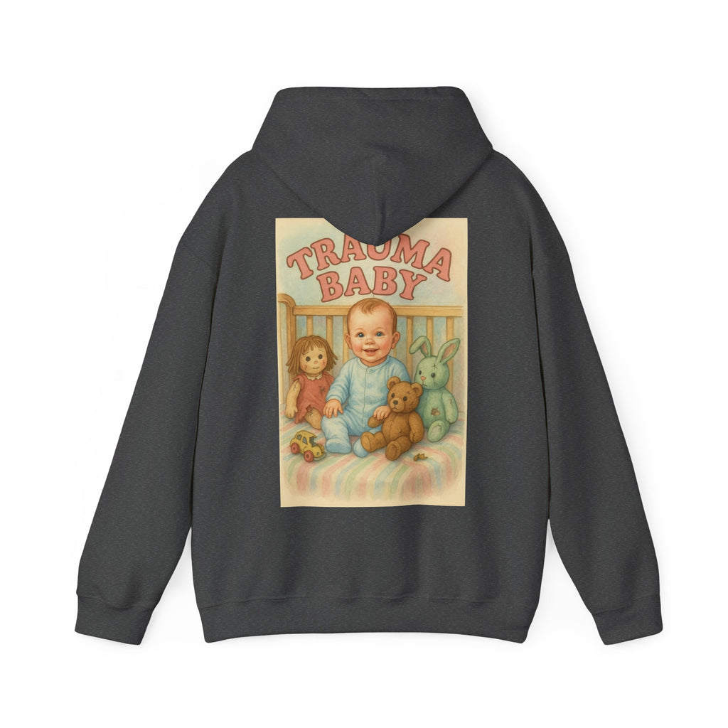 Trauma Baby - Unisex Funny Hoodie
