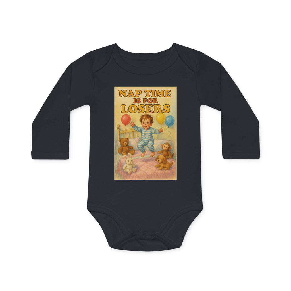 Nap Time Is For Losers - Funny Baby Bodysuit